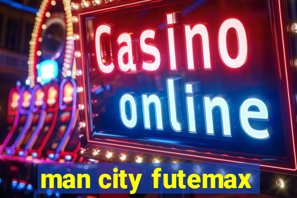 man city futemax